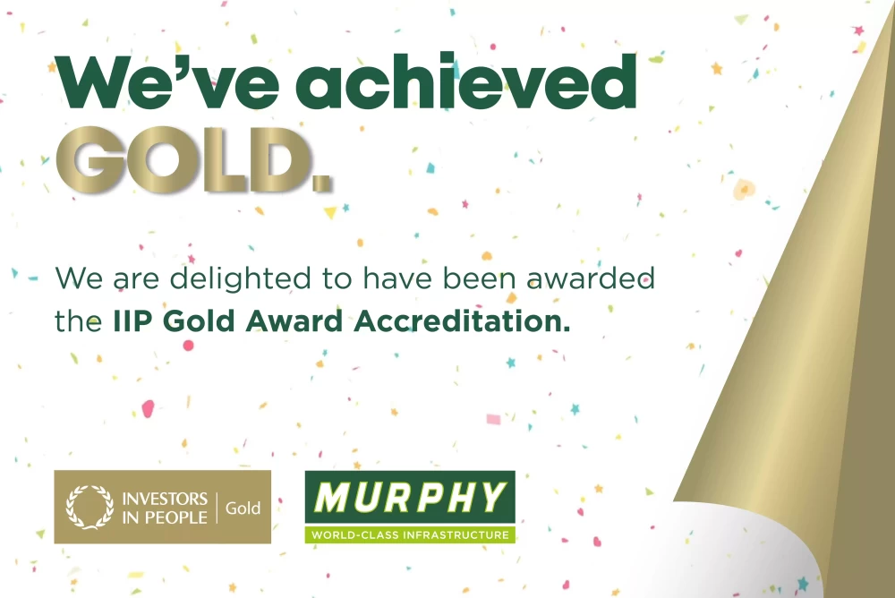 Murphy achieved IIP Gold Award Accreditation